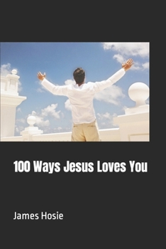 Paperback 100 Ways Jesus Loves You Book
