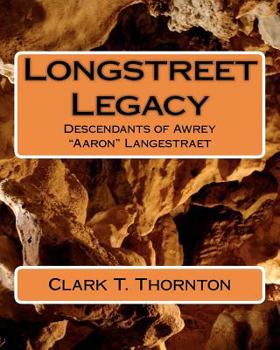 Paperback Longstreet Legacy: Descendants of Awrey "Aaron" Langestraet Book