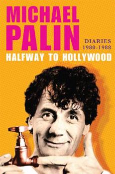 Hardcover Halfway to Hollywood: Diaries 1980--1988 Book