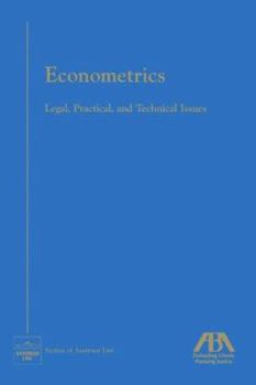 Paperback Econometrics: Legal, Practical and Technical Issues Book