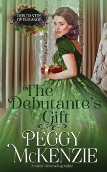 The Debutante's Gift: Western Historical Romance - Book #7 of the Debutantes of Durango