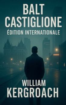 Balt Castiglione - EDITION INTERNATIONALE (New Sulk Road)