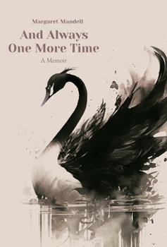 Hardcover And Always One More Time: A Memoir Book