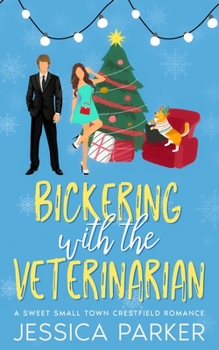 Paperback Bickering with the Veterinarian: A Sweet Small Town Crestfield Romance Book