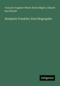 Benjamin Franklin: Eine Biographie