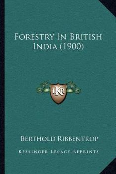 Paperback Forestry In British India (1900) Book