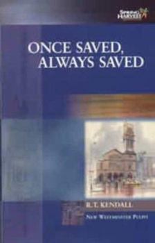 Hardcover Once Saved Always Saved (New Westiminster Pulpit) Book