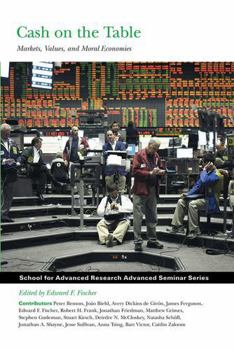 Paperback Cash on the Table: Markets, Values, and Moral Economies Book
