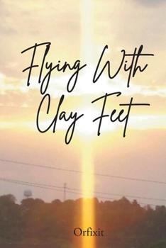 Paperback Flying With Clay Feet Book