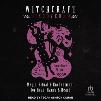 MP3 CD Witchcraft Discovered: Magic, Ritual & Enchantment for Head, Hands & Heart Book
