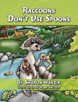 Paperback Raccoons Don't Use Spoons Book
