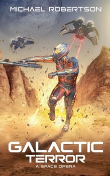 Galactic Terror: A Space Opera