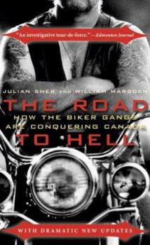 Mass Market Paperback The Road to Hell: How the Biker Gangs Are Conquering Canada Book