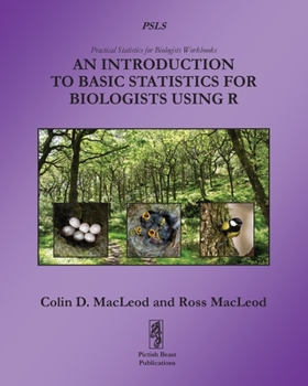 Paperback An Introduction to Basic Statistics for Biologists using R Book