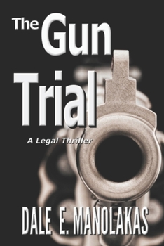 Paperback The Gun Trial: A Legal Thriller Book