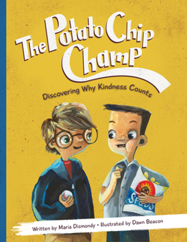 Paperback The Potato Chip Champ: Discovering Why Kindness Counts Book