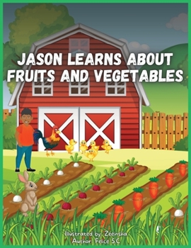 Paperback Jason Learns About Fruits And Vegetables [Large Print] Book