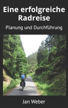 Paperback Eine erfolgreiche Radreise: Planung und Durchführung [German] Book