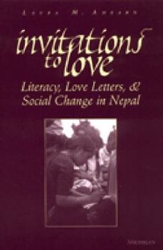 Paperback Invitations to Love: Literacy, Love Letters, and Social Change in Nepal Book