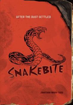 Snakebite - Book  of the After the Dust Settled