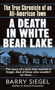 Mass Market Paperback A Death in White Bear Lake: The True Chronicle of an All-American Town Book