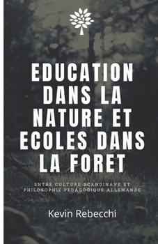 Paperback Éducation dans la nature et écoles dans la forêt [French] Book