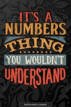 Paperback Its A Numbers Thing You Wouldnt Understand: Numbers Name Planner With Notebook Journal Calendar Personal Goals Password Manager & Much More, Perfect G Book