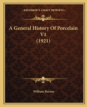 Paperback A General History Of Porcelain V1 (1921) Book