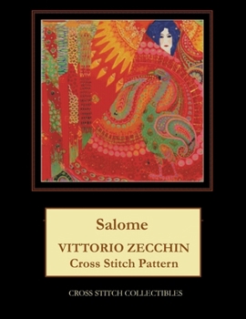 Paperback Salome: Vittorio Zecchin Cross Stitch Pattern [Large Print] Book