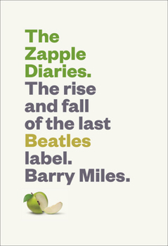 Hardcover The Zapple Diaries: The Rise and Fall of the Last Beatles Label Book
