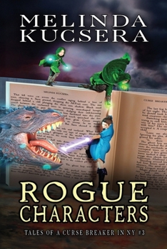 Rogue Characters (Tales of the Curse Breaker in NY)