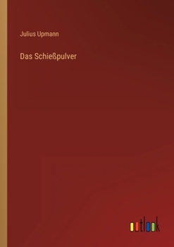 Paperback Das Schießpulver [German] Book