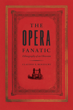 Paperback The Opera Fanatic: Ethnography of an Obsession Book