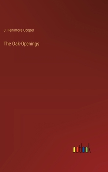 Hardcover The Oak-Openings Book