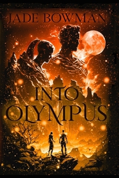 Paperback Into Olympus: Book One of the Olympus Series Book