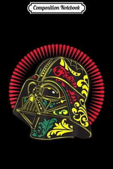 Composition Notebook: Star Wars Darth Vader Helmet Sugar Skull  Journal/Notebook Blank Lined Ruled 6x9 100 Pages