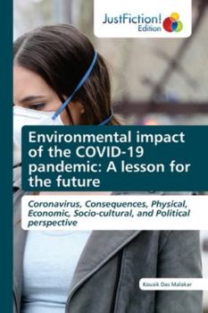 Paperback Environmental impact of the COVID-19 pandemic: A lesson for the future Book