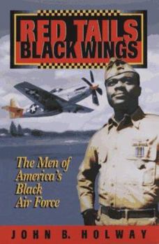 Library Binding Red Tails, Black Wings: The Men of America's Black Air Force Book
