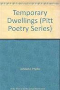 Paperback Temporary Dwellings (Pitt Poetry Series) Book