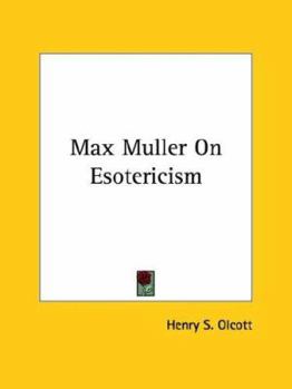 Max Muller On Esotericism