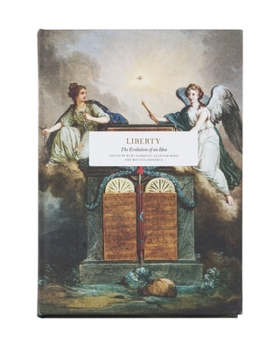 Hardcover Liberty: The Evolution of an Idea Book