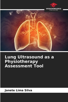 Paperback Lung Ultrasound as a Physiotherapy Assessment Tool Book