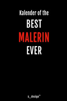 Kalender für Maler / Malerin: Immerwährender Kalender / 365 Tage Tagebuch / Journal [3 Tage pro Seite] für Notizen, Planung / Planungen / Planer, Erinnerungen, Sprüche (German Edition)