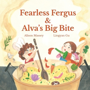 Paperback Fearless Fergus and Alva's Big Bite Book
