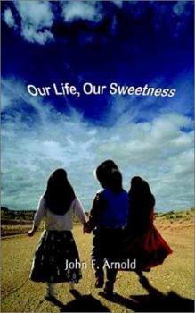 Paperback Our Life, Our Sweetness Book