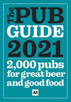 Paperback Pub Guide 2021: Top Pubs to Visit for Great Food and Drink Book