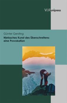 Hardcover Nietzsches Kunst Des Uberschreitens: Eine Provokation [German] Book