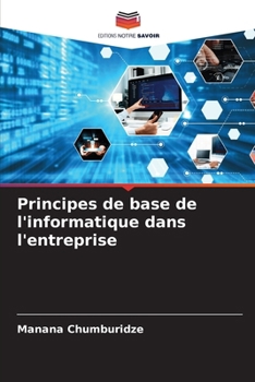 Paperback Principes de base de l'informatique dans l'entreprise [French] Book