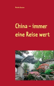 Paperback China - immer eine Reise wert [German] Book