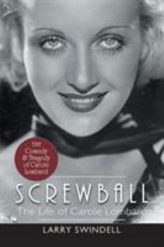 Paperback Screwball: The Life of Carole Lombard Book